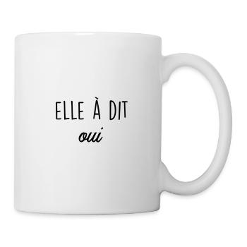 elle à dit oui - Mug blanc - blanc - Droite