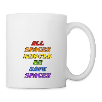 All spaces should be safe spaces - LGBTQ gay pride - Mug - white - Right