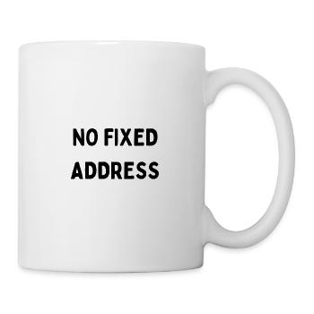 No fixed Adress Digital unterwegs Reise Weltreise - Tasse - Weiß - Rechts