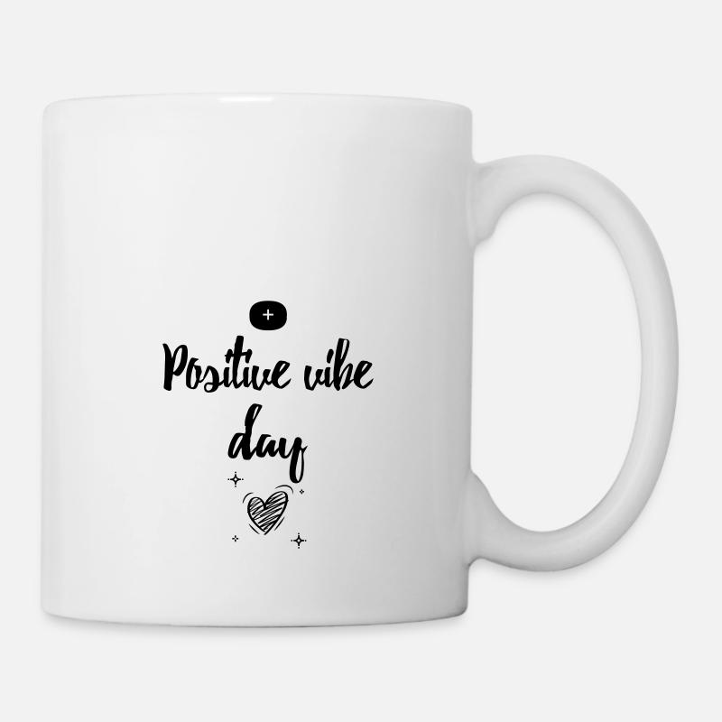 Sei positiv - Positive Vibe Day - Tasse - Weiß