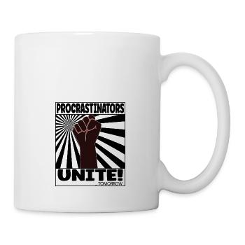 Procrastinators unite - tomorrow - Mug - white - Right