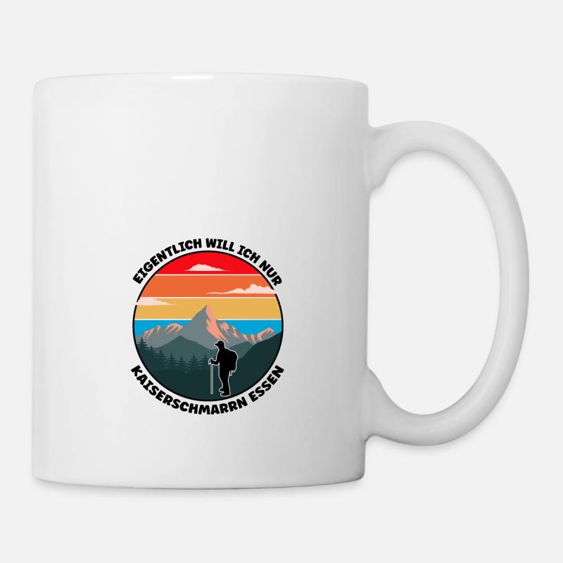 Wandern - eigentlich will ich Kaiserschmarren - Tasse - Weiß