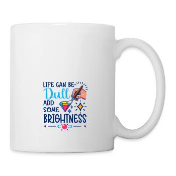 Diamond Painting Artist Life Can Be Dull Diamond - Mug - white - Right