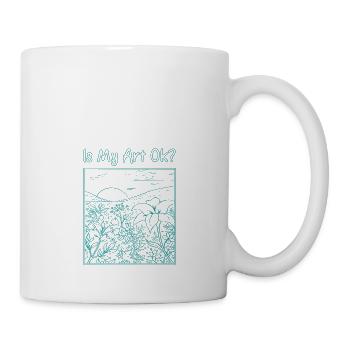 Artist Painter Graphic Is My Art Ok Drawings Gift - Tasse - Weiß - Rechts