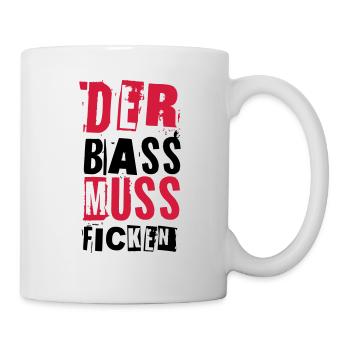 DER BASS MUSS FICKEN - Tasse - Weiß - Rechts