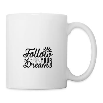 Follow Your Dreams COOLER SPRUCH DESIGN RAINBOW - Mug blanc - blanc - Droite