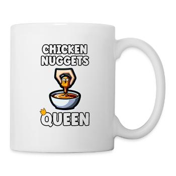 Chicken Nuggets Queen Zitat Chicken Nuggets Girl - Tasse - Weiß - Rechts