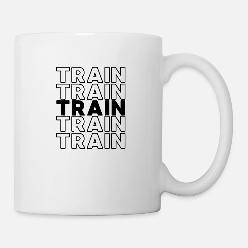 Train, Train, Train, Train, TRAIN!-Fitness Edition - Mug - white