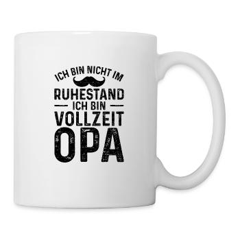 Ich Bin Nicht Im Ruhestand Ich Bin Vollzeit Opa - Tasse - Weiß - Rechts