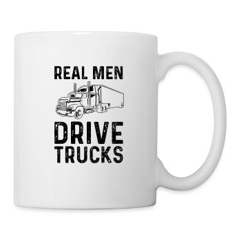 Real Men Drive Trucks - Truck Driver - Mug - white - Right