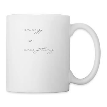 energy is everything - dein Motivator - Tasse - Weiß - Rechts
