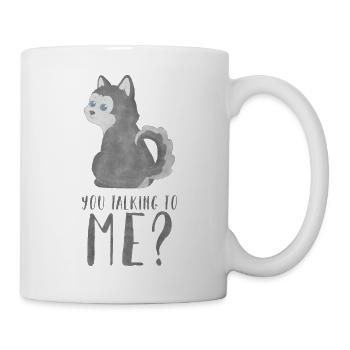 Husky - Are you talking to ME? - Mug - white - Right