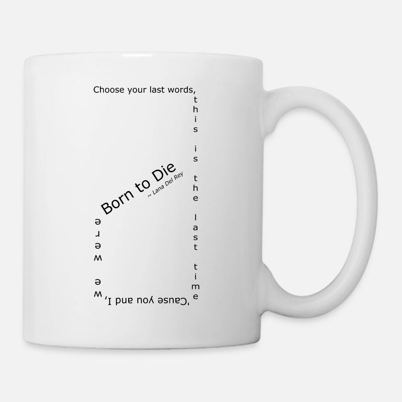 Né pour mourir - Mug blanc - blanc