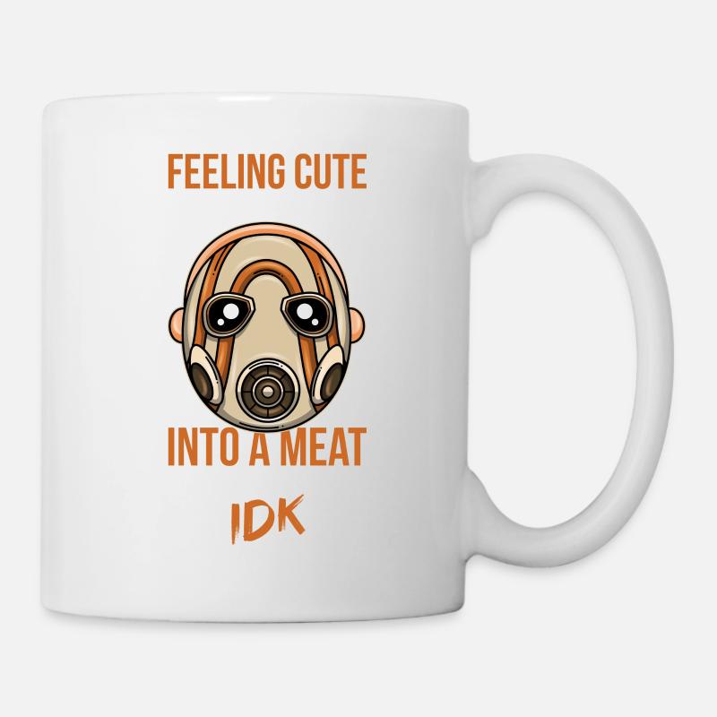 Feeling Cute Borderlands Psycho Maske Geschenk - Tasse - Weiß