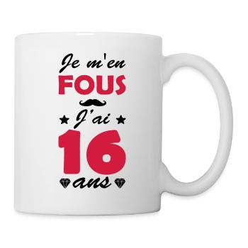 Je m'en fous j'ai 16 ans / Anniversaire 16 ans - Mug blanc - blanc - Droite