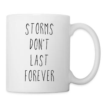 Les tempêtes ne durent pas éternellement - Mug blanc - blanc - Droite