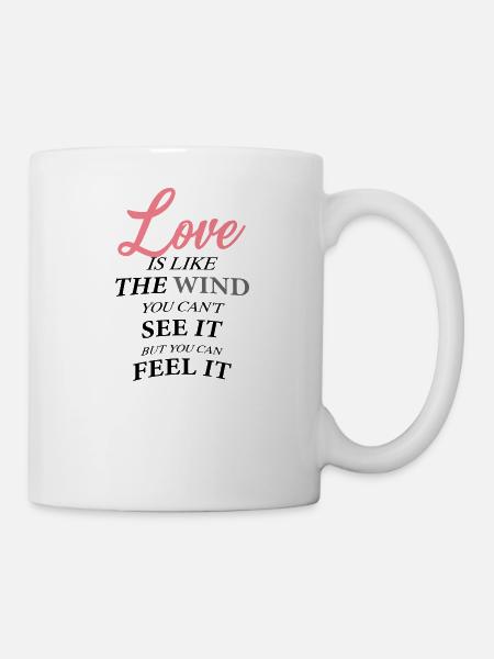 Liebe ist wie der Wind - Tasse - Weiß