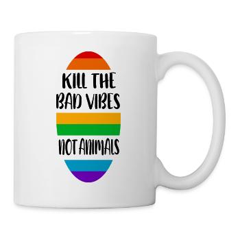 kill the bad vibes not animals - Mug - white - Right