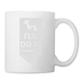 do it tomorrow quote - Mug - white - Right