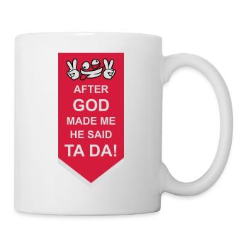Après que Dieu m’ait fait - Mug blanc - blanc - Droite