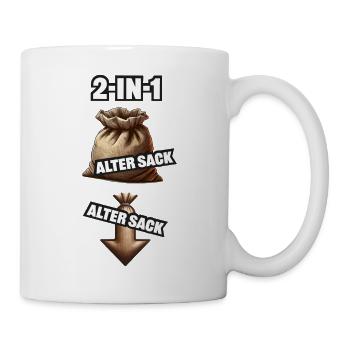 Alter Sack Scherz Doppeldeutig Gack - Tasse - Weiß - Rechts