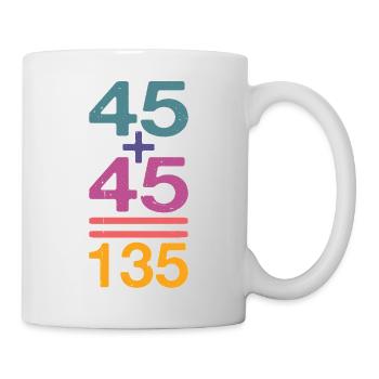 45 + 45 = 135 32 - Tasse - Weiß - Rechts