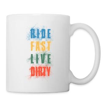 RIDE FAST LIVE DIRTY – MOUNTAIN BIKE - MOTOCROSS - Mug - white - Right
