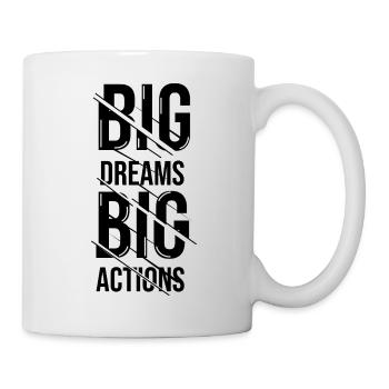 Big Dreams Big Actio - Mug - white - Right