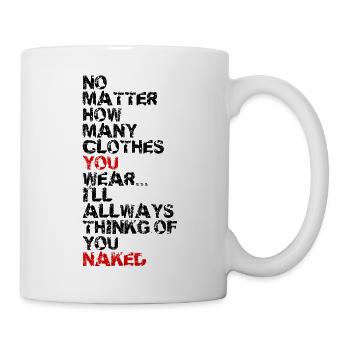 You, always think naked – 24/7 sexy cool - Mug - white - Right