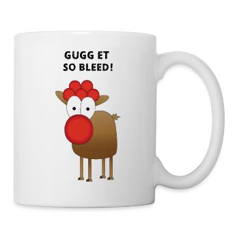 GUGG ET SO BLEED! - Tasse - Weiß - Rechts
