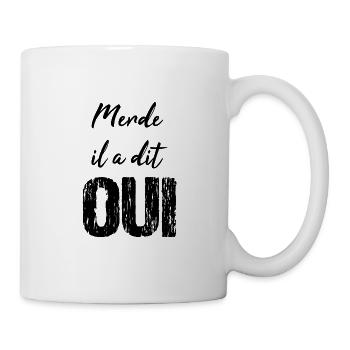 Merde il a dit oui | Mariage | Cadeau | Humour - Mug blanc - blanc - Droite