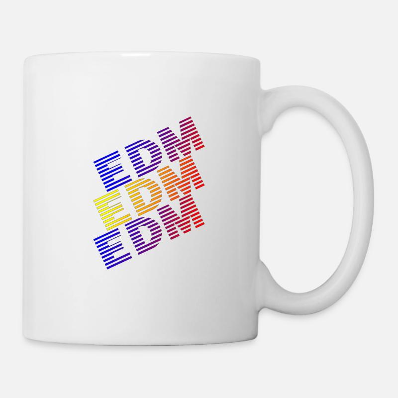 EDM EDM EDM - Tasse - Weiß