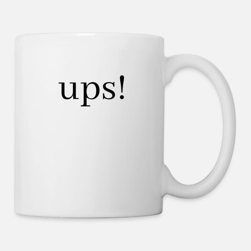 ups! Hoppala oh weh Hossan pardauz - Tasse - Weiß