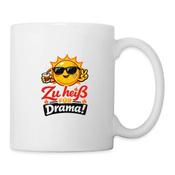 Zu heiß für Drama! Lustiges Sommer T-Shirt - Tasse - Weiß - Rechts