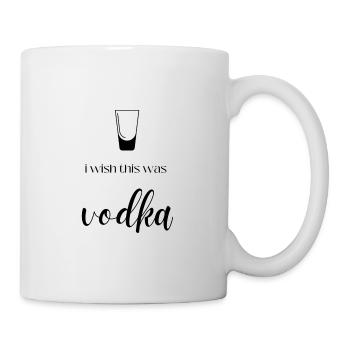 I wish this was vodka - Mug - white - Right
