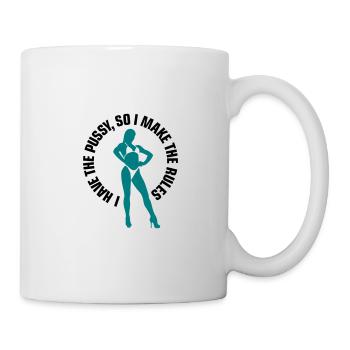 Ich habe die Muschi und deswegen entscheide ich - Tasse - Weiß - Rechts