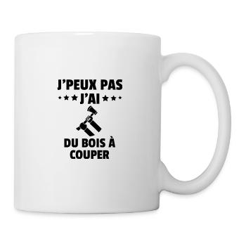 j'peux pas j'ai du bois à couper - Mug blanc - blanc - Droite