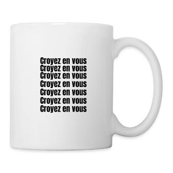 Croyez en vous tout est possible - Mug blanc - blanc - Droite