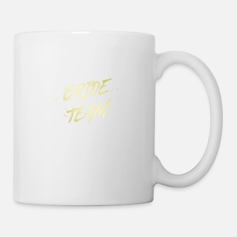 Bride Team - Tasse - Weiß