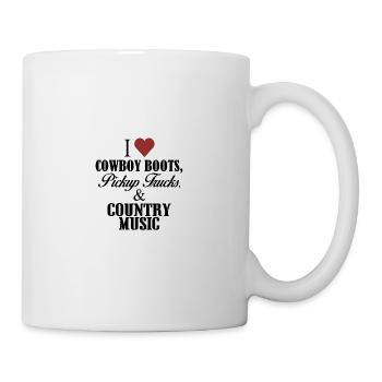 I love Cowboy Boots, Pickup Trucks & Country Music - Tasse - Weiß - Rechts