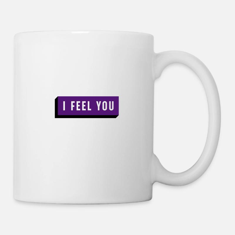 I FEEL YOU - Tasse - Weiß