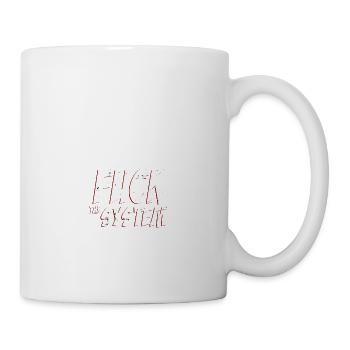 Fick das System - Tasse - Weiß - Rechts