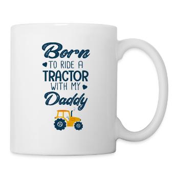 Born to drive a tractor with Dad - Mug - white - Right