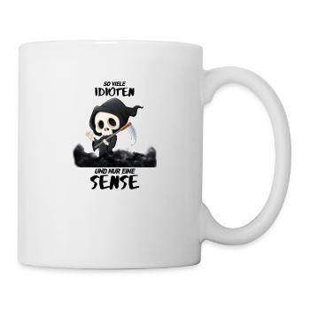 TOD - So viele IDIOTEN und nur eine SENSE - Tasse - Weiß - Rechts