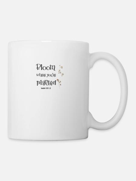 Christian Design Bloom Where you are Planted - Mug - white