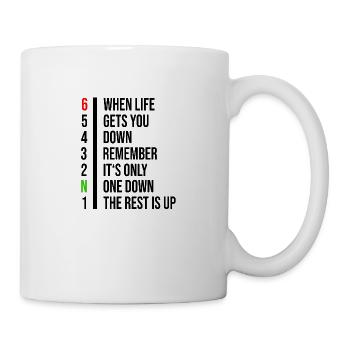 When life gets you down it's just one down - Mug - white - Right
