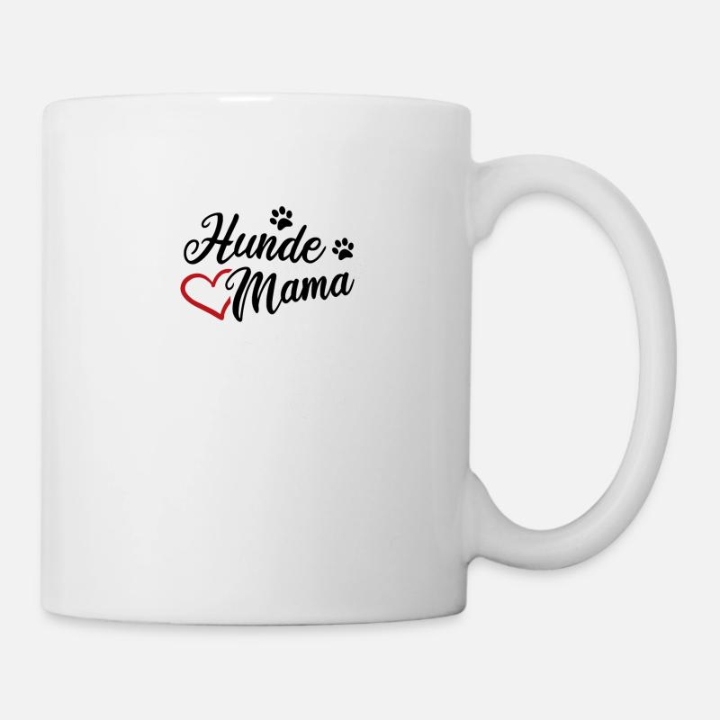 Hundemama Hunde Hundebesitzerin Geschenk - Tasse - Weiß