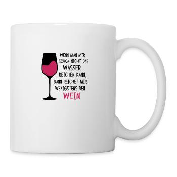 Wein Spruch Weinliebhaber Geschenk - Tasse - Weiß - Rechts