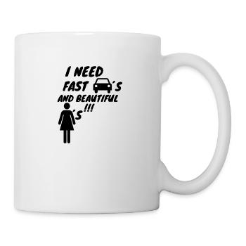 i Need ... - Tasse - Weiß - Rechts