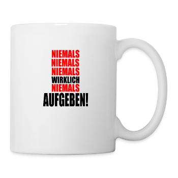 Motivation niemals Aufgeben - Tasse - Weiß - Rechts
